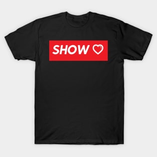 Show Love T-Shirt